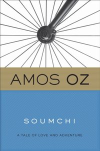 Soumchi [DRM] - Amos Oz - ebook
