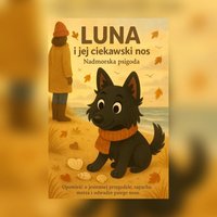 Luna i jej ciekawski nos. Nadmorska psigoda - Ewelina Dudziak - ebook