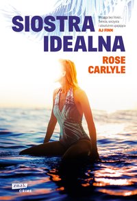 Siostra idealna - Rose Carlyle - ebook