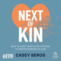 Next of Kin - Casey Beros - audiobook