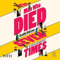 The Man Who Died Seven Times - Yasuhiko Nishizawa - audiobook