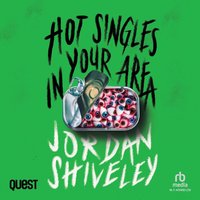 Hot Singles in Your Area - Jordan Shiveley - audiobook