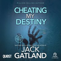 Cheating My Destiny - Jack Gatland - audiobook