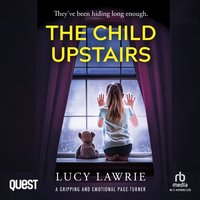 The Child Upstairs - Lucy Lawrie - audiobook