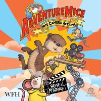 Adventuremice: Mice, Camera, Action! - Philip Reeve - audiobook