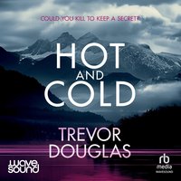 Hot and Cold - Trevor Douglas - audiobook