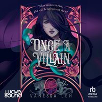 Once a Villain - Vanessa Len - audiobook