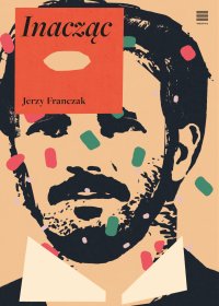 Inacząc - Jerzy Franczak - ebook