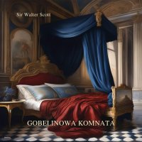 Gobelinowa Komnata - Sir Walter Scott - audiobook