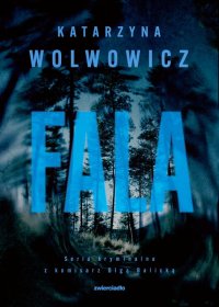 Fala - Katarzyna Wolwowicz - ebook