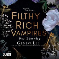 Filthy Rich Vampires: For Eternity - Geneva Lee - audiobook