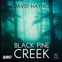 Black Pine Creek - David Haynes - audiobook