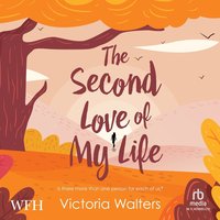 The Second Love of My Life - Victoria Walters - audiobook