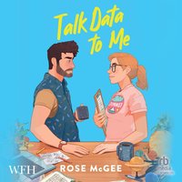 Talk Data to Me - Rose McGee - audiobook