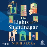 The Lights of Shantinagar - Nidhi Arora - audiobook