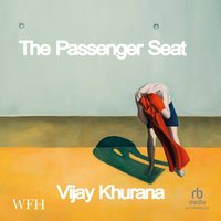 The Passenger Seat - Vijay Khurana - audiobook