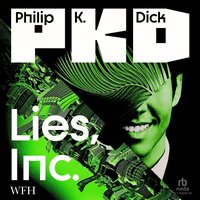 Lies, Inc. - Philip K. Dick - audiobook