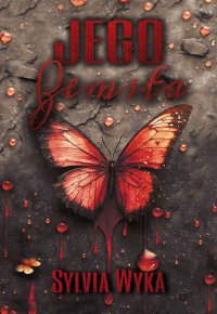 Jego Zemsta - Sylvia Wyka - ebook