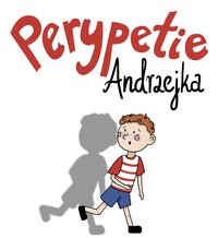 Perypetie Andrzejka - Grzegorz Kacperski - audiobook