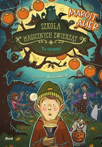 Szkoła magicznych zwierząt. Tu straszy! - Margit Auer - ebook