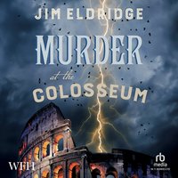 Murder at the Colosseum - Jim Eldridge - audiobook