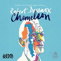Chameleon - Robert Dessaix - audiobook