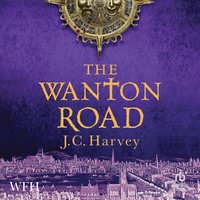 The Wanton Road - J. C. Harvey - audiobook