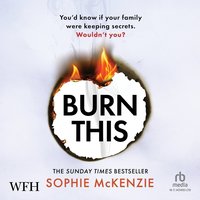 Burn This - Sophie McKenzie - audiobook