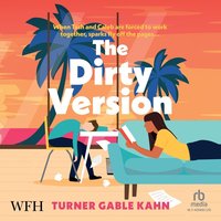 The Dirty Version - Turner Gable Kahn - audiobook
