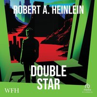 Double Star - Robert A. Heinlein - audiobook