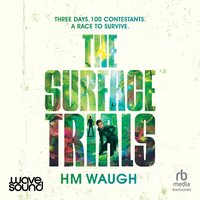 The Surface Trials - H. M. Waugh - audiobook
