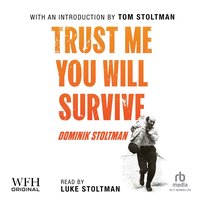 Trust Me, You Will Survive - Dominik Stoltman - audiobook