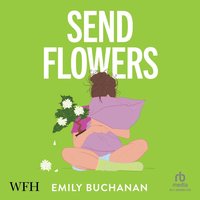 Send Flowers - Emily Buchanan - audiobook
