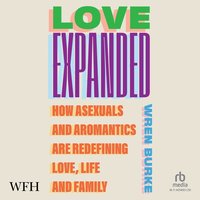 Love Expanded - Wren Burke - audiobook