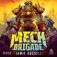 Mech Brigade - Jamie Russell - audiobook