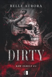 Dirty. Tom 2 - Belle Aurora - ebook