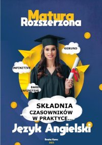 Składnia czasowników w praktyce...język angielski matura rozszerzona - Beata Kurec - ebook