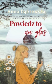 Powiedz to na głos - Anna Dąbrowska - ebook