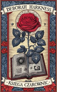 Księga czarownic. Księga Wszystkich Dusz. Tom 1 - Deborah Harkness - ebook