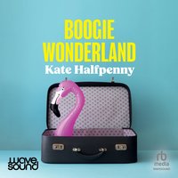 Boogie Wonderland - Kate Halfpenny - audiobook