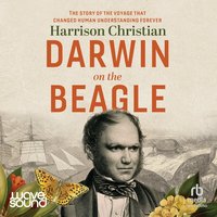 Darwin on the Beagle - Harrison Christian - audiobook
