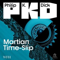 Martian Time-Slip - Philip K. Dick - audiobook