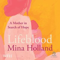 Lifeblood - Mina Holland - audiobook