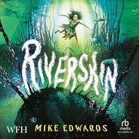 Riverskin - Mike Edwards - audiobook