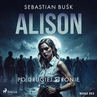 Alison. Po drugiej stronie - Sebastian Buśk - audiobook