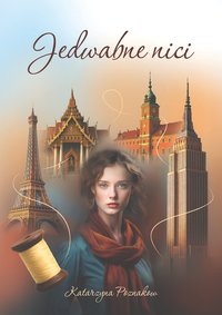 Jedwabne nici - Katarzyna Poznakow - ebook