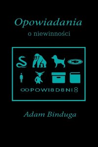 Opowiadania o niewinności - Adam Binduga - ebook