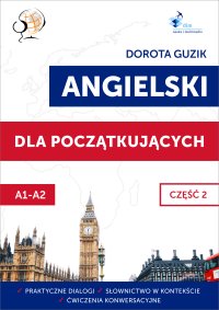Angielski dla początkujących. Część 2 - Dorota Guzik - ebook