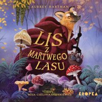 Lis z Martwego Lasu - Aubrey Hartman - audiobook