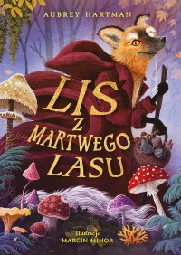 Lis z Martwego Lasu - Aubrey Hartman - ebook